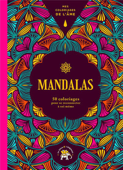 Mes coloriages de l'âme Mandalas