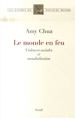 Le monde en feu - violences sociales et mondialisation