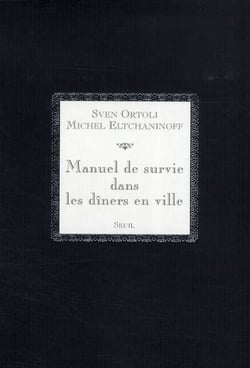 Manuel de survie dans les dîners en ville