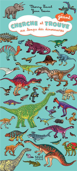 Cherche et trouve géant au temps des dinosaures : Yann Couvin,Thierry Laval  - 2021084655 - Livres jeux et d'activités