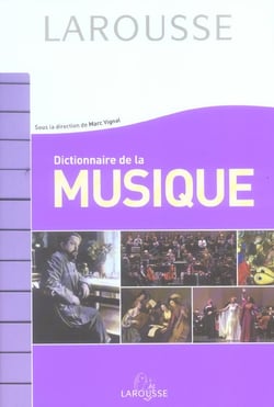 Dictionnaire de la musique (edition 2005)