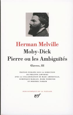 Oeuvres Tome 3 - Moby Dick - Pierre ou les ambiguïtés