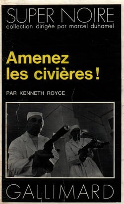 Amenez les civieres !