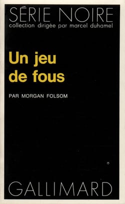 Un jeu de fous