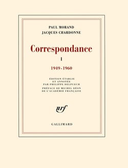 Correspondance Paul Morand avec Jacques Chardonne Tome 1
