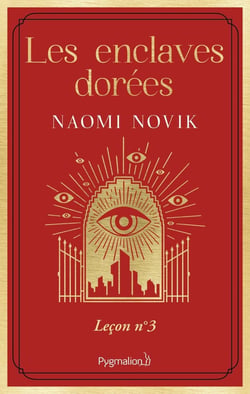 Scholomance Tome 3 : Les enclaves dorées