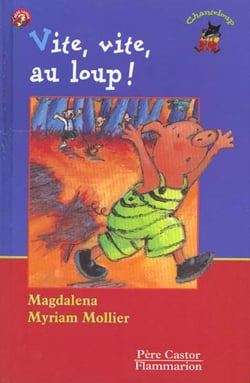 Vite, vite, au loup !