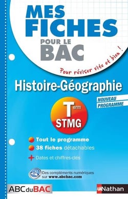 Mes Fiches Abc Du Bac Tome 22 : Histoire-Géographie - Terminale Stmg