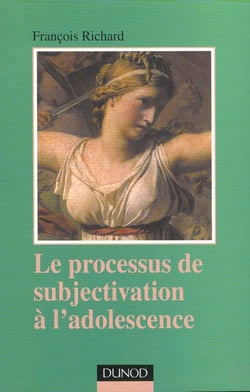 Le processus de subjectivation à l'adolescence