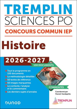 Tremplin Sciences Po : Histoire - Concours commun IEP - 100 documents commentés (édition 2026/2027)