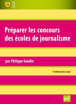 Préparer les concours des écoles de journalisme (3e édition)