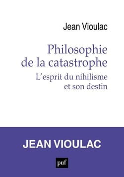 Philosophie de la catastrophe / l'esprit du nihilisme et son destin