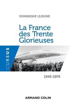 La France des Trente Glorieuses - 1945-1974