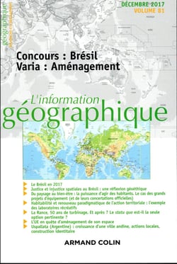 L'Information géographique (4/2017) Concours : Brésil Varia : Aménagement