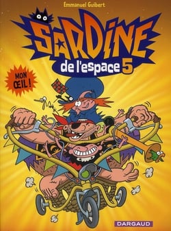 Sardine de l'espace Tome 5 : mon oeil !