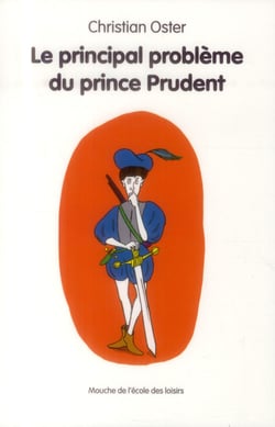 Le principal problème du prince Prudent
