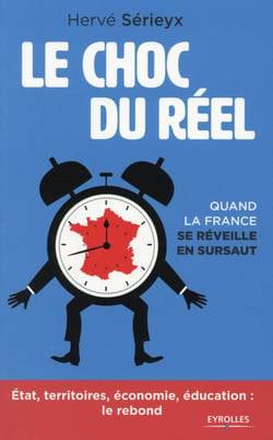 Le choc du réel - quand la France se réveille en sursaut