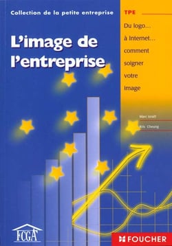 L'image de l'entreprise - du logo a internet - comment soigner votre image