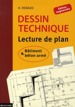 Dessin technique - lecture de plan - bâtiment & béton armé