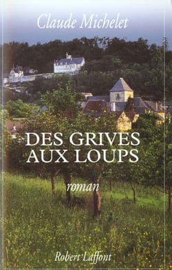 Des grives aux loups t.1