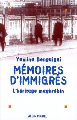 Mémoires d'immigrés - l'héritage maghrébin