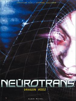 Neurotrans - Tome 02 : Dragon
