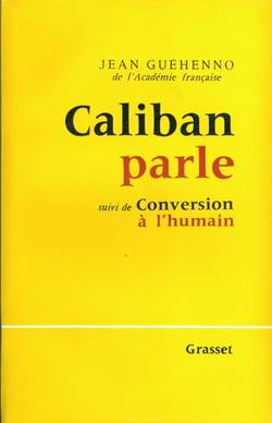Caliban parle - conversion à l'humain