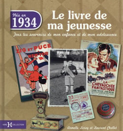 Le Livre De Ma Jeunesse : Nés En 1934