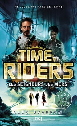 Time Riders Tome 7 : les seigneurs des mers