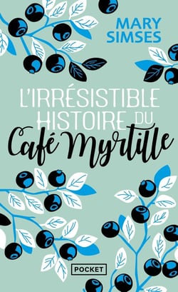 L'irrésistible histoire du café Myrtille