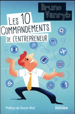 Les 10 commandements de l'entrepreneur