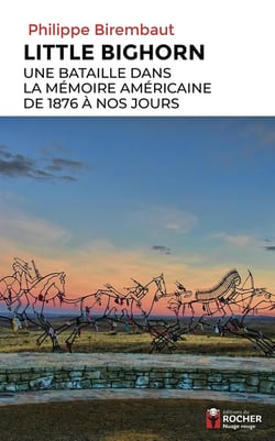 Little Bighorn : une bataille dans la mémoire américaine, de 1876 à nos jours
