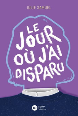 Le Jour où j'ai disparu