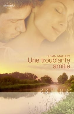 Une troublante amitié