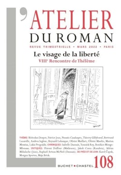 L'atelier du roman n.108 : le visage de la liberté