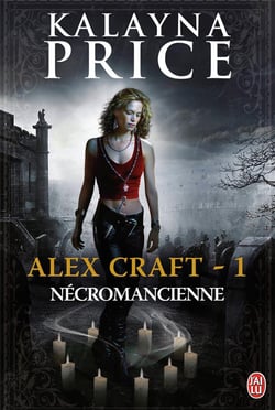 Alex Craft T01 Necromancienne