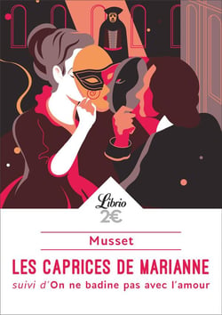 Les caprices de Marianne - on ne badine pas avec l'amour