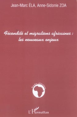 Fécondité et migrations africaines : les nouveaux enjeux