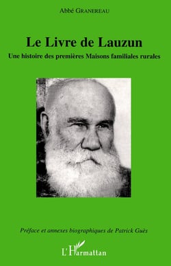 Le livre de lauzun - une histoire des premières maisons familiales rurales