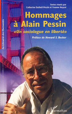 Hommage à Alain Pessin - un sociologue en liberté