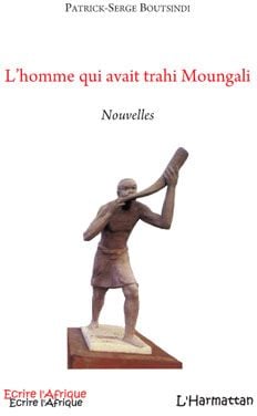 L'homme qui avait trahi Moungali