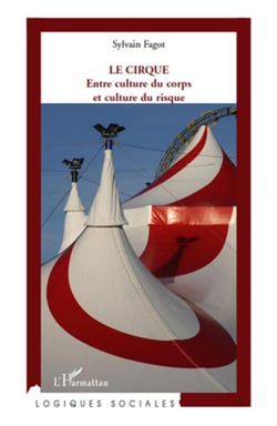 Le cirque : entre culture du corps et culture du risque