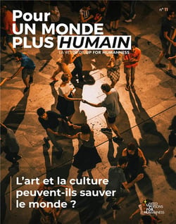 Pour un monde plus humain n.11 : L'art et la culture peuvent-ils sauver le monde ?