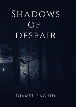 Shadows of Despair : Les ombres du désespoir