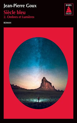 Siècle bleu, tome 2 : ombres et lumières
