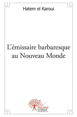 L'émissaire barbaresque au nouveau monde