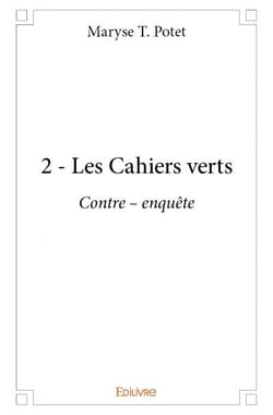 2 - les cahiers verts - contre-enquête