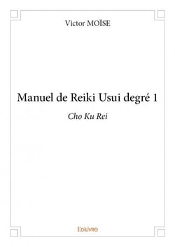 Manuel de reiki usui degré 1