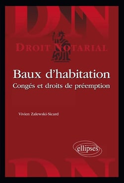 Baux d'habitation. Congés et droits de préemption