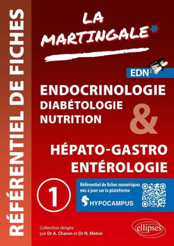 Référentiel fiches médicales Tome 1 : Endocrinologie - Diabétologie - Nutrition & Hépato-gastro - Entérologie